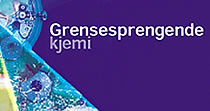 [Grensesprengende kjemi]